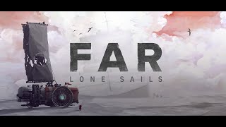 FAR - Lone Sails