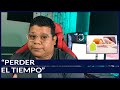 "PERDER EL TIEMPO"