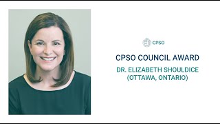 CPSO Council Award - Dr. Elizabeth Shouldice