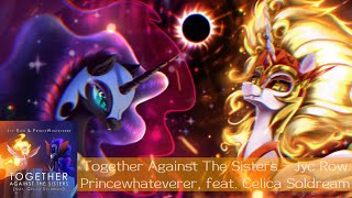 Jyc Row & PrinceWhateverer - Together, Against The Sisters (feat. Celica Soldream - Slowed)