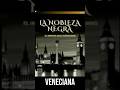 La Nobleza Negra Veneciana El Origen Oculto del Poder