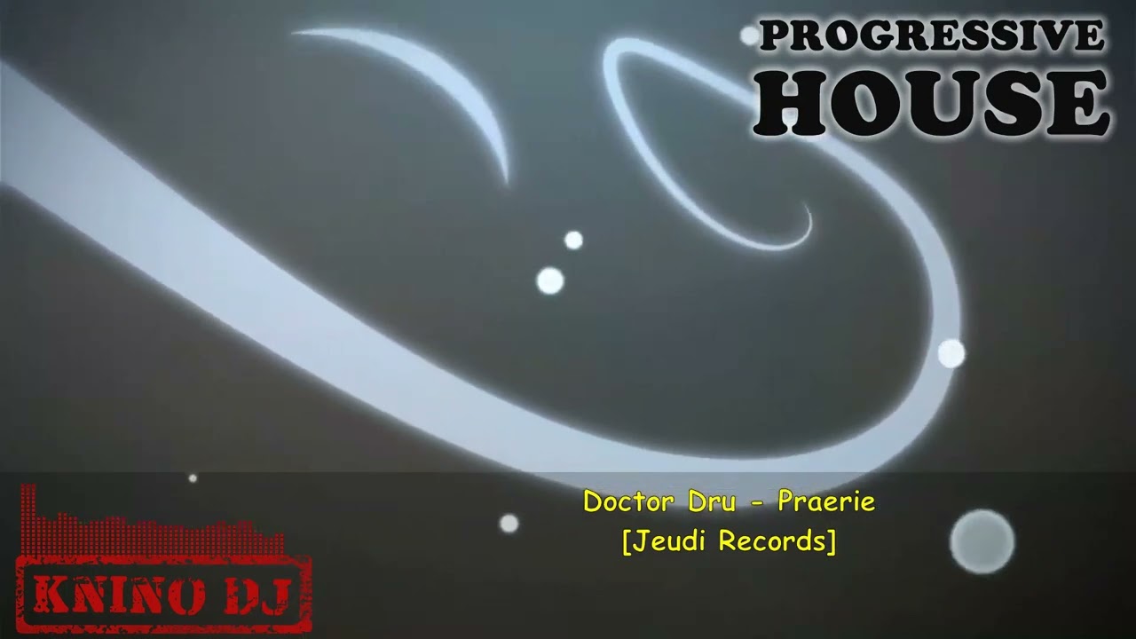 Doctor Dru - Praerie [Jeudi Records]
