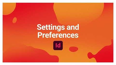 Settings and Preferences