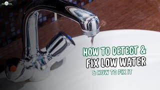 How to Detect & Fix Low Water Pressure Issues in Your Home | Step-by-Step Guide