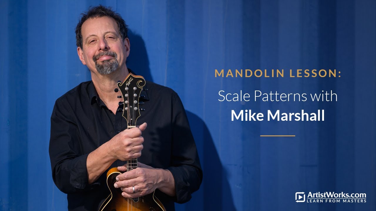 Bluegrass Mandolin Lesson: Scale Patterns with Mike Marshall || ArtistWorks