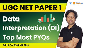 UGC NET Paper 1 | Data Interpretation (DI) Top Most PYQs | Dr Lokesh Meena