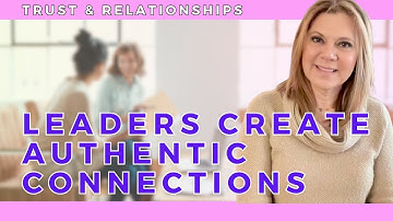 How Leaders Build Trust In The Workplace