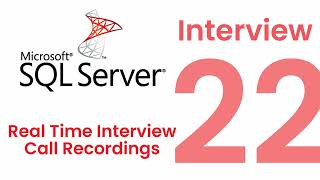 Ms SQL Server DBA Experienced Interview Questions and Answers - Interview 22