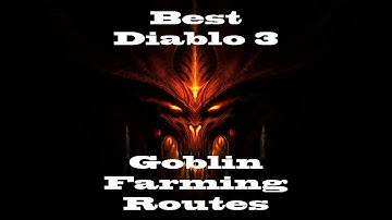 Diablo 3 - Best Treasure Goblin Farming Routes (Patch 2.1.2)