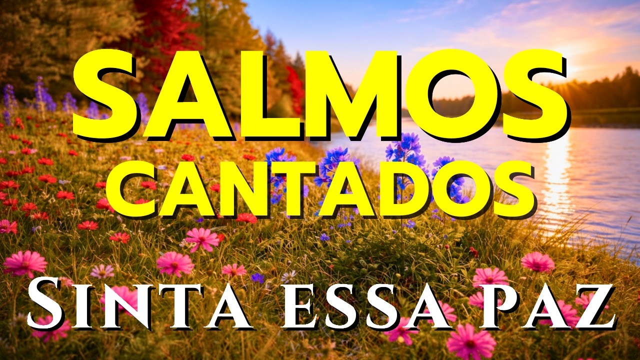 🎵OS MELHORES LOUVORES PARA ACALMAR A ALMA  E SENTIR A PRESENÇA DE DEUS | Salmos Cantados