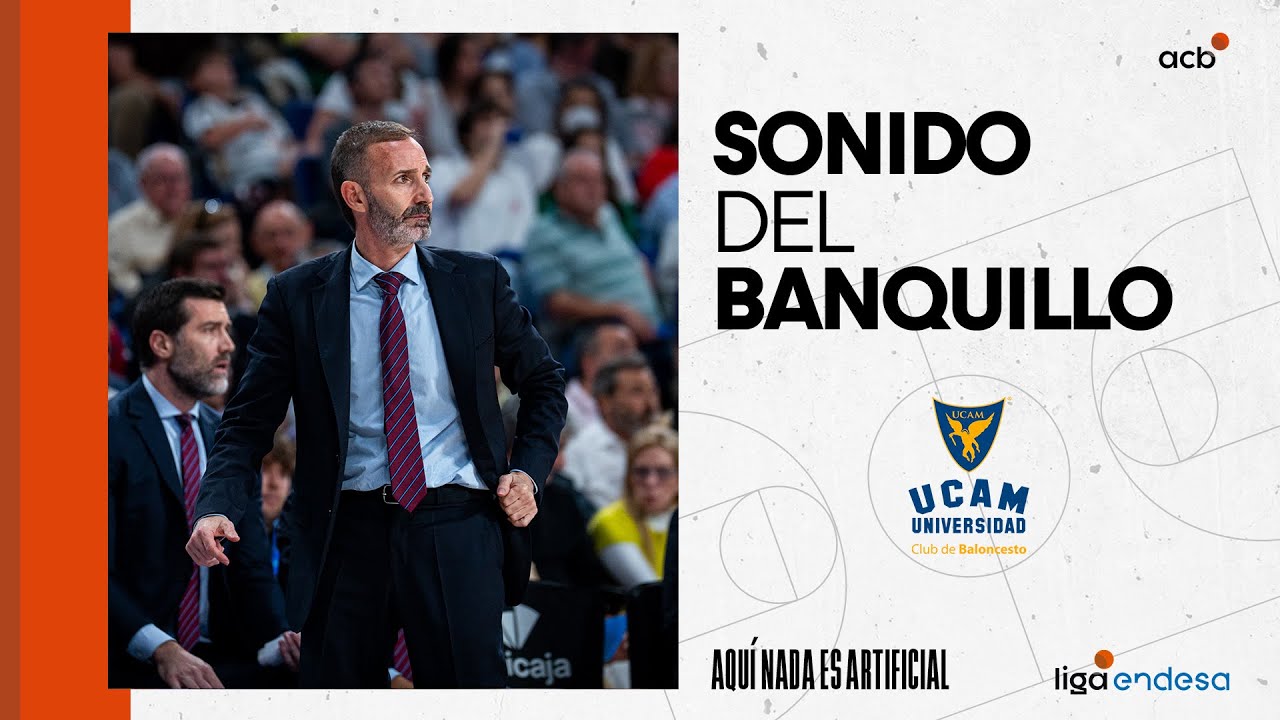 Lo Mejor de UCAM Murcia en el Sonido del Banquillo | Liga Endesa 2023 ...