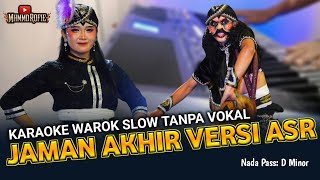 JAMAN AKHIR || KARAOKE WAROK SLOW || NADA PASS