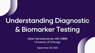 Understanding Diagnostic & Biomarker Testing | LRF Webinars