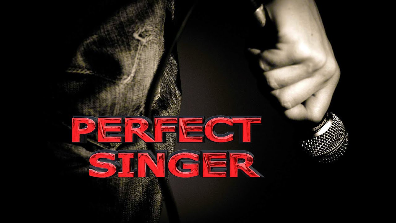 Perfect Singer - Voice - Energy Charged