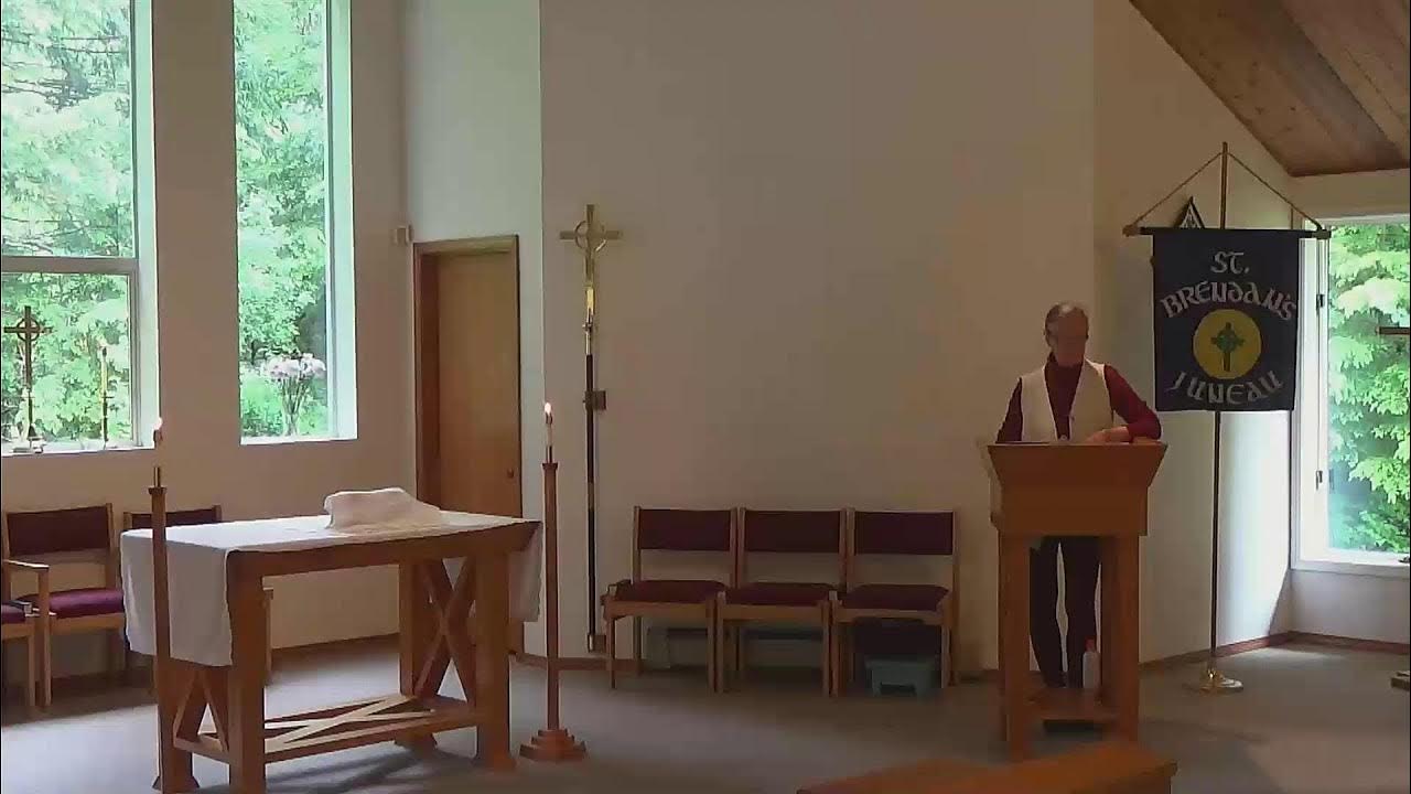 St. Brendan's Episcopal Church, Juneau, AK, 5th Sunday After Pentecost, Holy Communion, 7/2/2023