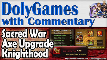 Upgrade to Knighthood Equipment - Sacred War Axe - Wartune Achievement & Guide