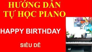 Hướng dẫn Happy birthday piano easy