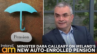 Everything You Need to Know About My Future Fund, Dara Calleary on Ireland’s Auto-enrolment Pension