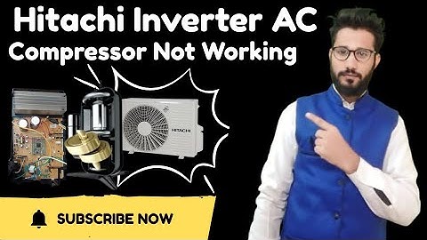 Hitachi Inverter AC Compressor Not Working || Hitachi Inverter AC का Compressor नही चल रहा है