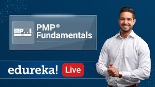 PMP® Live - 1 | Project Management Fundamentals | PMP® Tutorial | PMP® Exam Training | Edureka
