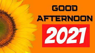 🌞 GOOD AFTERNOON Images 2021 - 🛑 [DOWNLOAD] the BEST Good Afternoon Images app NOW!