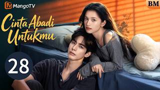 Download lagu [BM/EN SUB] Eternal Love For You EP28 | Love For You | Destined to meet again and stay together