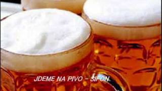 Sifon jdeme na pivo