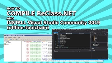 Tutorial: How to compile ReClass.NET and install Visual Studio Community 2019 (offline-toolchain)