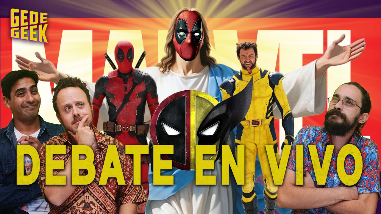 DEADPOOL & WOLVERINE ¿SALVÓ EL UNIVERSO DE MARVEL? | DEBATE CON ...