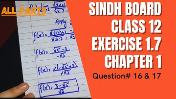 Math Class 12 |Exercise 1.7|Question #16 & 17 |All Parts| Sindh Board| According to new book| 2021
