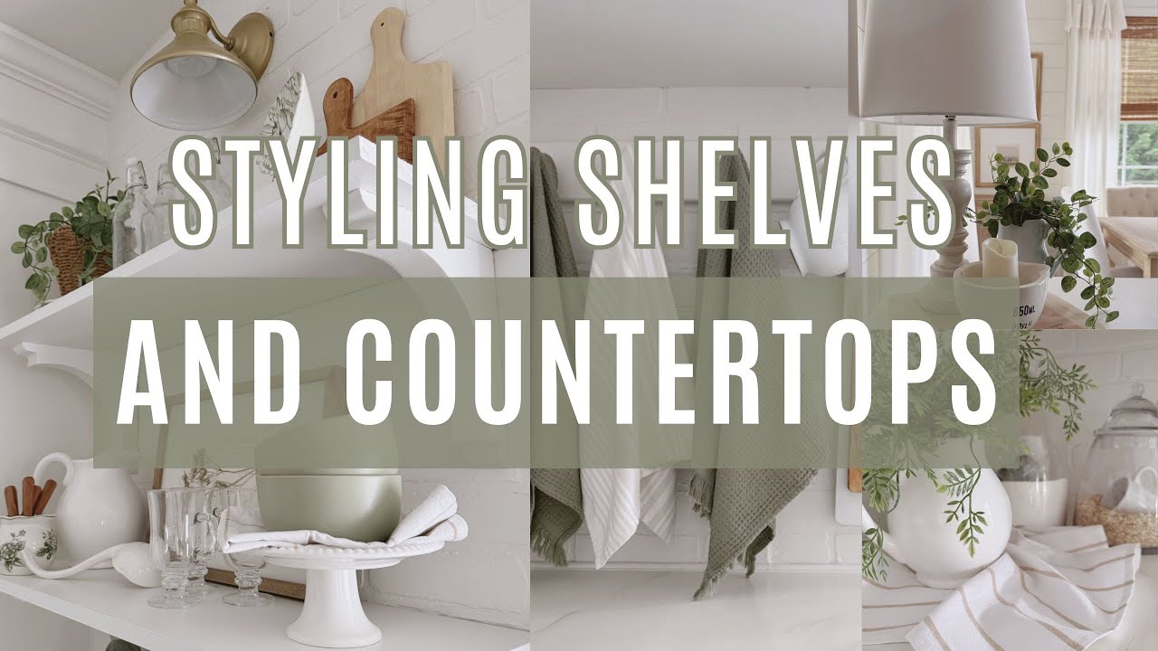 HOW TO STYLE YOUR KITCHEN SHELVES & COUNTERS | EASY DECOR IDEAS FOR A ...