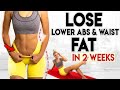 LOSE LOWER ABS and WAIST FAT in 2 Weeks | 7 minute Home Workout