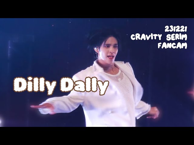 231221 크래비티 세림 직캠 Dilly Dally｜CRAVITY SERIM focus | 2023 CRAVITY SPECIAL CHRISTMAS FANMEETING