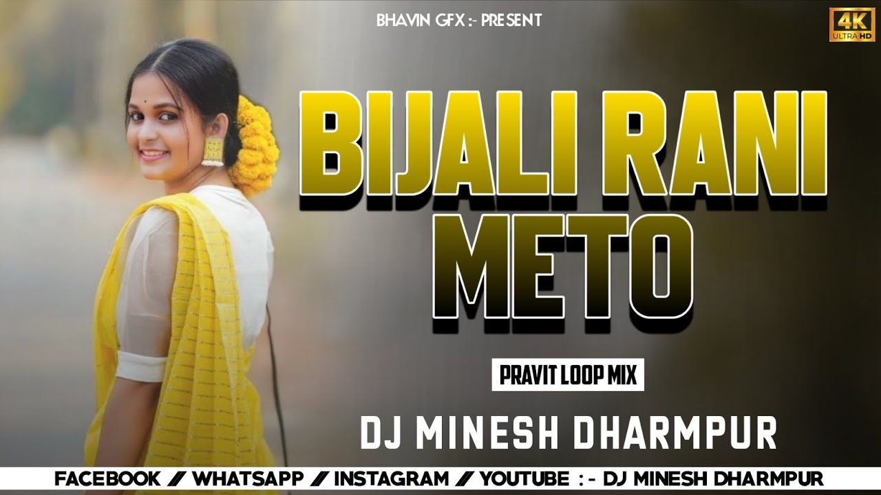 Download 🔥BIJALI RANI METO💃PRAVIT LOOP MIX DJ MINESH DHARAMPUR MP3
