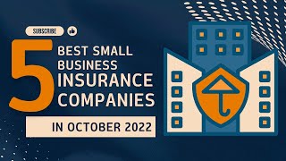 5 Best Small Business Insurance Companies in October 2022 | small business insurance auto insurance