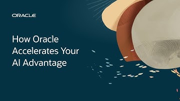 How Oracle Accelerates Your AI Advantage