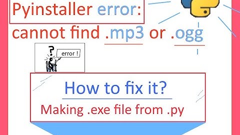 Pyinstaller error loading mp3 or ogg files... cannot load them? Why?