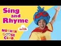 Sing and Rhyme - Preschool Songs With Mother Goose Club