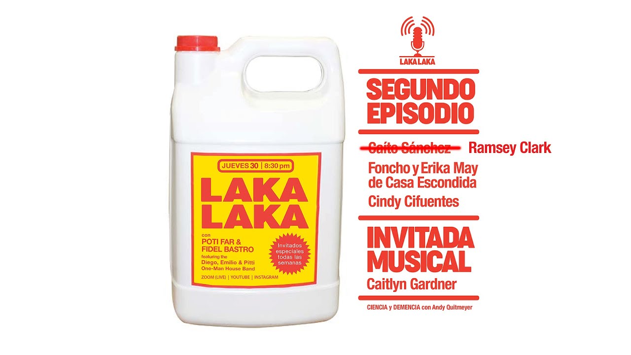 LAKA LAKA con Poti Far y Fidel Bastro – Episodio 02