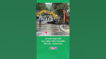 Áp thấp nhiệt đới hoạt động trên vùng biển Đắk Lắk - Khánh Hòa #nongnghiepmientay