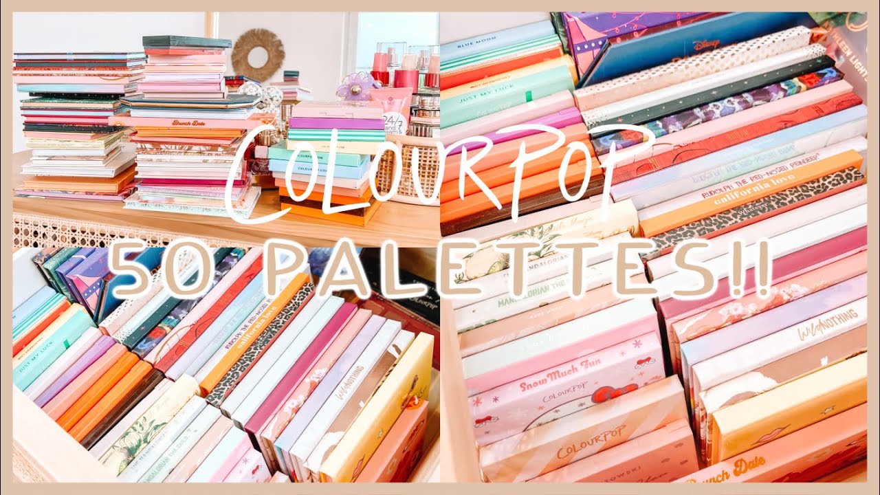ORGANIZING ALL OF MY 50 COLOURPOP PALETTES!! RATING ALL OF THEM! + MY TOP 5