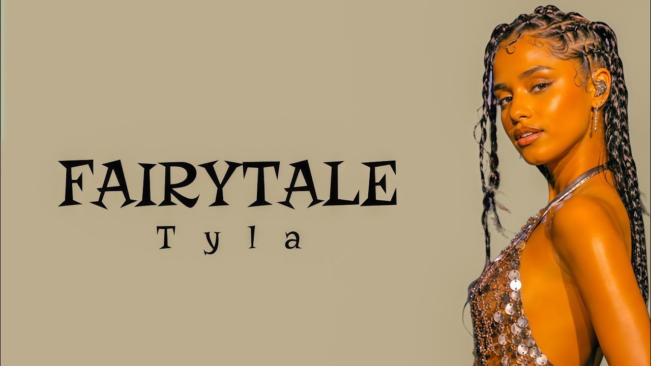 Tyla - FAIRYTALE (Lyrics)