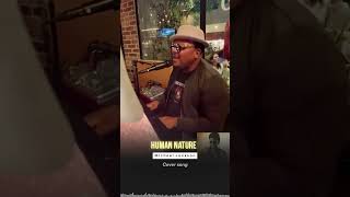 Human Nature - Live #michaeljackson #coversong #rnb #upcomingmusician #newartist