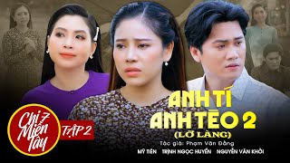 Chị 7 Miền Tây [Tập 2] | Lỡ Làng - Mỹ Tiên ft Nguyễn Văn Khởi ft Trịnh Ngọc Huyền