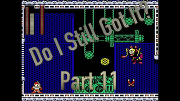 Mega Man 3 | Spark Man Stage Revisited | Do I Still Got It? | Part 11