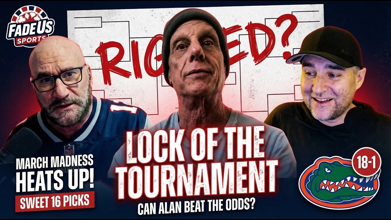 Alan Boston’s March Madness LOCK | 18-to-1 Florida Ticket? | Fade Us ...