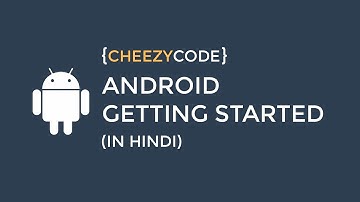 Android Getting Started (In Hindi) - #1