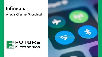 Infineon: What is Channel Sounding?