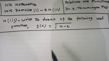 10th Maths-Unit Exercise-(1)-Q10-(iii)|Write the domain of g(x)=√(x-2)|Dr.K.Thirumurugan