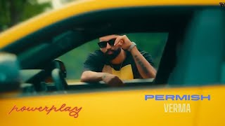 Powerplay (Official Video) | Parmish Verma x Agsy